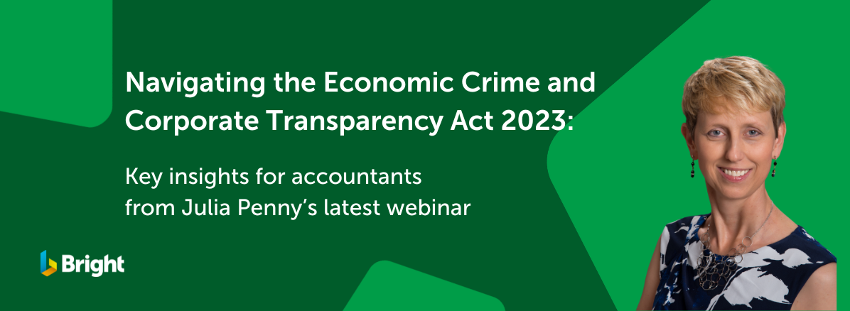 Header banner - Navigating the Economic Crime and Corporate Transparency Act 2023: Key insights for accountants from Julia Penny’s latest webinar